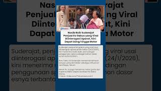 Viral seusai Diinterogasi Aparat, Suderajat Penjual Es Gabus Kini Terima Uang hingga Motor