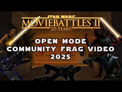 Open Mode Community Frag Video 2025 - Star Wars: Movie Battles II
