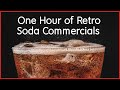 An Hour Of Vintage Soda Commercials From The 1970s To 1990s
