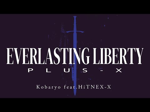 Kobaryo feat. HiTNEX-X - Everlasting Liberty Plus-X | CHUNITHM 10th Anniversary Special Track