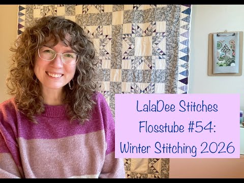 Flosstube #54: Winter Stitching 2026