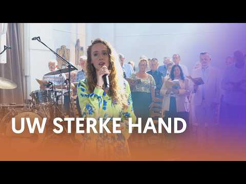 Uw sterke hand - Nederland Zingt