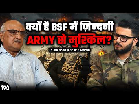 Inside BSF: Real Stories of Ragda, High-Risk Ops & Border Truths | Retd. ADG SK Sood EP- 190