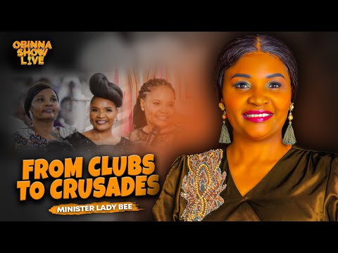 OBINNA SHOW LIVE: SECULAR FAME, ADDICTION & GOSPEL TRANSFORMATION - Minister Lady Bee