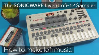 Video thumbnail for SONICWARE Liven Lofi-12  - How to Make Lofi Music by ChrisLody