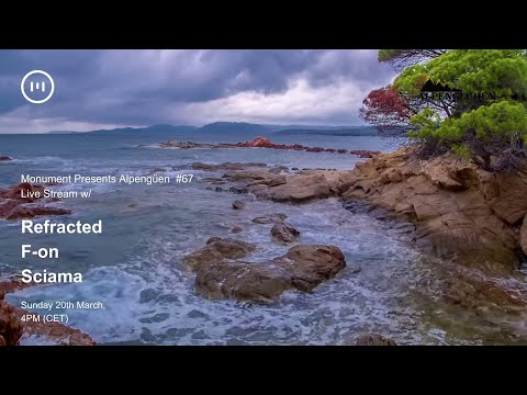 MNMT Live Stream - Alpenglühen#67 w/ Refracted, Sciama and F-on