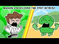 Mason Voices Over The TPOT Intros 1 17 Updated