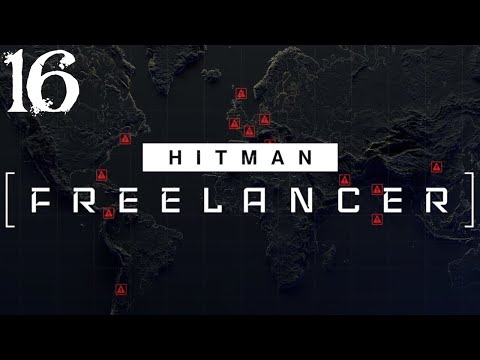 SB Plays HITMAN: Freelancer 16 - To The Top