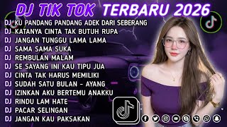 Download lagu DJ TIKTOK TERBARU 2026 || DJ CINTA DARI SEBERANG 🎵 DJ KATANYA CINTA TAK BUTUH RUPA 🎵 FULL ALBUM❗❗ mp3