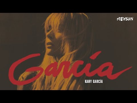 Kany García - García (Letra)