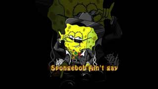 sponge bob aint gay official song (parody)- Ain&#39;t that a shame