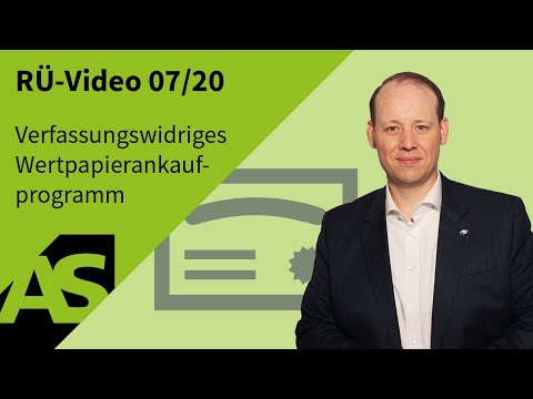 RÜ-Video 07/20 Wertpapierankaufprogramm des ESZB verfassungswidrig