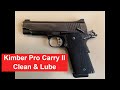 How to clean a Kimber 1911 Pro Carry II .45 Hand Gun. 1911 Disassembly,  Cleaning and Lubrication.