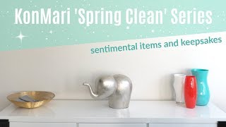 KonMari ‘ Spring Clean’ - Sentimental Items