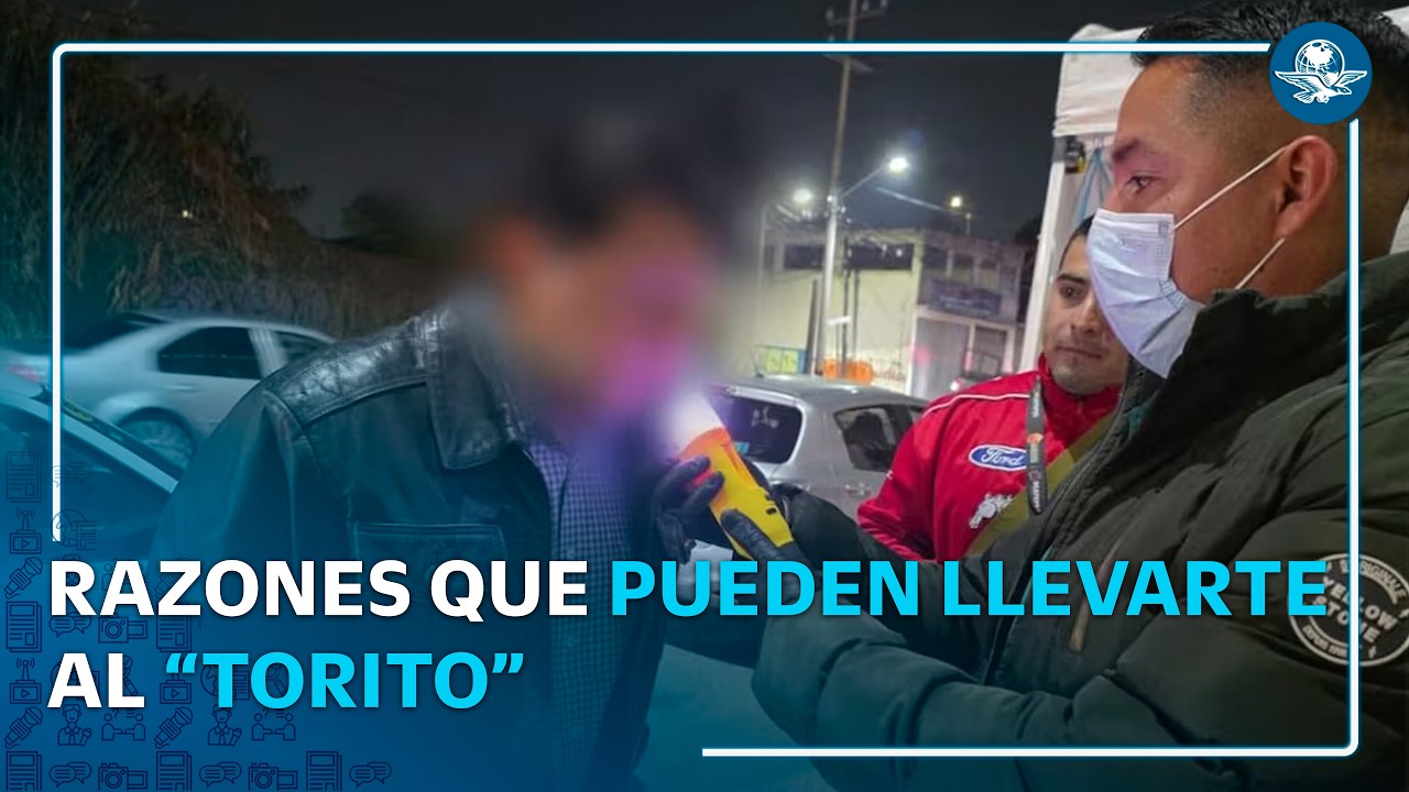 ¿Cuáles son las conductas que te pueden llevar al “Torito”?