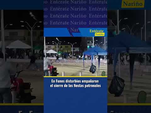 🚨 Desórdenes durante el cierre de las fiestas en Funes