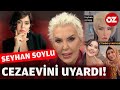 Seyhan Soylu'dan Sıla Doğu ve Dilan Polat videosu: Cezaevini uyardı #özlemgürses