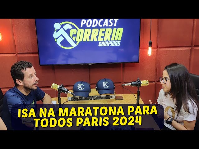 Podcast Correria 01:  Isabela irá correr a Maratona Para Todos nos Jogos Olímpicos de Paris 2024