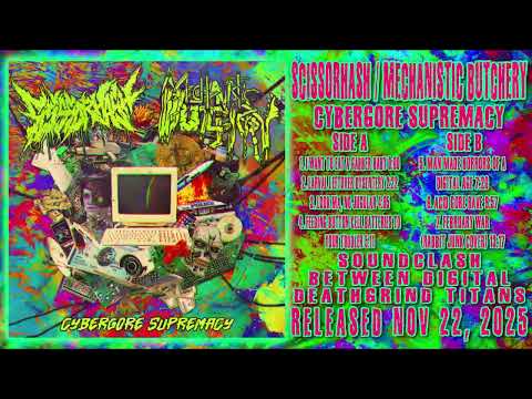 Scissorhash / Mechanistic Butchery - Cybergore Supremacy (Cybergrind / Goregrind / Digital Hardcore)