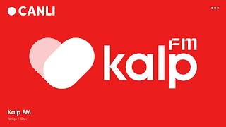 Kalp FM Canlı Dinle - En İyi Türkçe Slow Şarkılar 2026