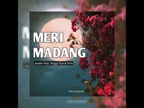 Jarahn - Meri Madang (Audio) feat. Ragga Siai & Drim (Remastered)
