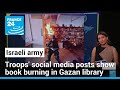 Fact-checked: Images show Israeli soldiers burning books in Gaza’s library • FRANCE 24 English