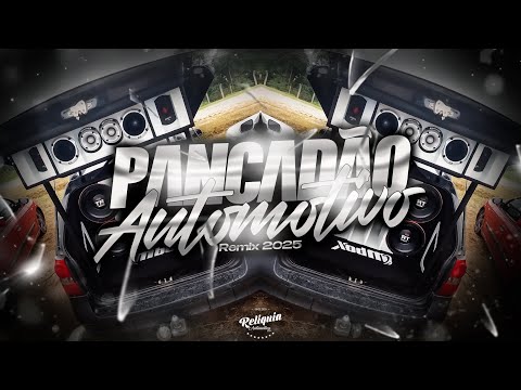 MEGA PANCADÃO AUTOMOTIVO REMIX 2025 - PANCADÃO AUTOMOTIVO GRAVE FORTE 2025 - MEGA GRAVÃO 2025 #159