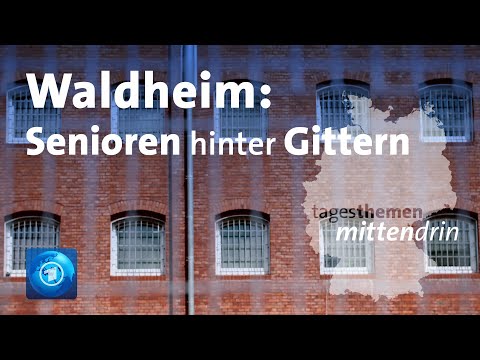 Waldheim: Senioren hinter Gittern | tagesthemen mittendrin