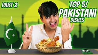 Trying Top 5 Pakistani Dishes - Part 2