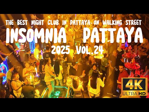 Insomnia club Pattaya 2025 vol.24 / 4K HDR 60fps