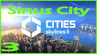 How to Make a Profit | Cities Skylines 2 Gameplay | Sinus City ep 3 Busy Town