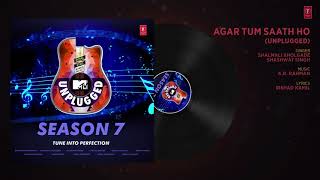 Agar Tum Saath Ho Unplugged Full Audio  MTV Unplugged Season 7  A R  Rahman