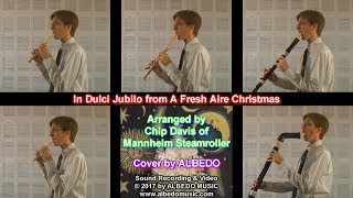 In Dulci Jubilo, Mannheim Steamroller A Fresh Aire Christmas - Cover by ALBEDO. Recorder Quintet.