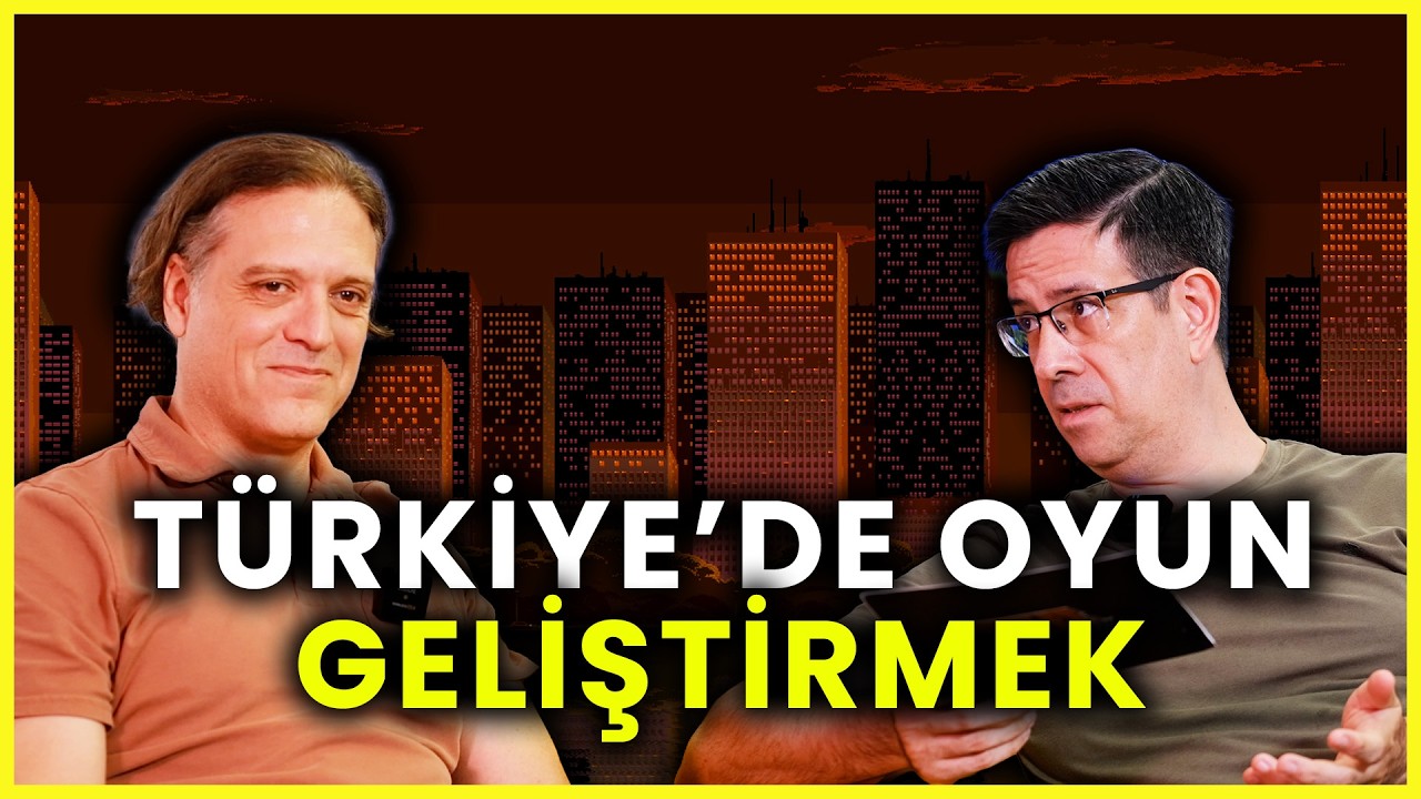 GEÇMİŞİ VE GELECEĞİYLE TÜRKİYE'DE OYUN GELİŞTİRMEK - Konuk: Bilgem Çakır
