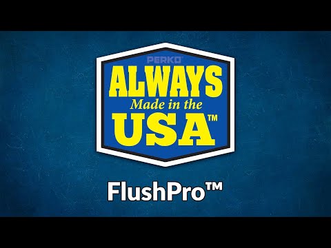 Perko FlushPro™