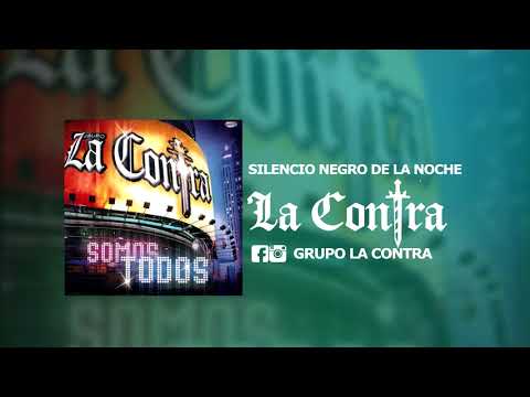 Silencio negro de la noche - La Contra