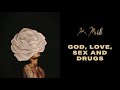 God, Love, Sex and Drugs by K M
