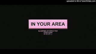 [BLACKPINK] DDU DU DDU DU 뚜두뚜두 (Remix) (IN YOUR AREA Tour Live Band Studio Ver.) [Remastered