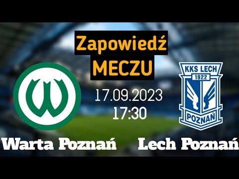 Zapowiedź meczu - Warta Poznań - Lech Poznań