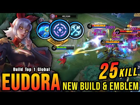 25 Kills!! Eudora New Build and Emblem 100% Deadly!! - Build Top 1 Global Eudora ~ MLBB