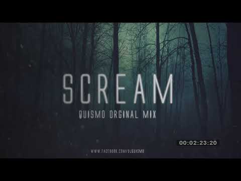 Quismo -  Scream