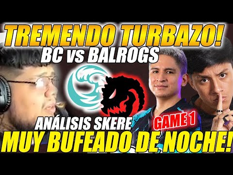 😲TREMENDO TURBAZO DE 20 MIN!!😲BC vs BALROGS [G1/bo3] - MUY BUFEADO DE NOCHE #dota2