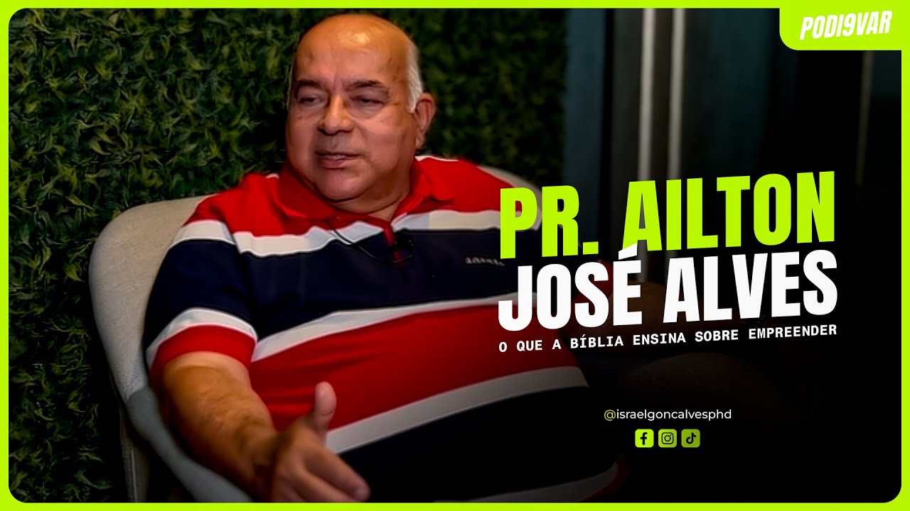 OS SEGREDOS DA LIDERANÇA CRISTÃ - PODI9VAR #01 - PR. PRES. AILTON JOSÉ ALVES - IEADPE