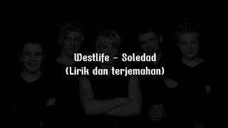 Download lagu Westlife - Soledad (Lirik dan Terjemahan) mp3 Download lagu Westlife - Soledad (Lirik dan Terjemahan) mp3