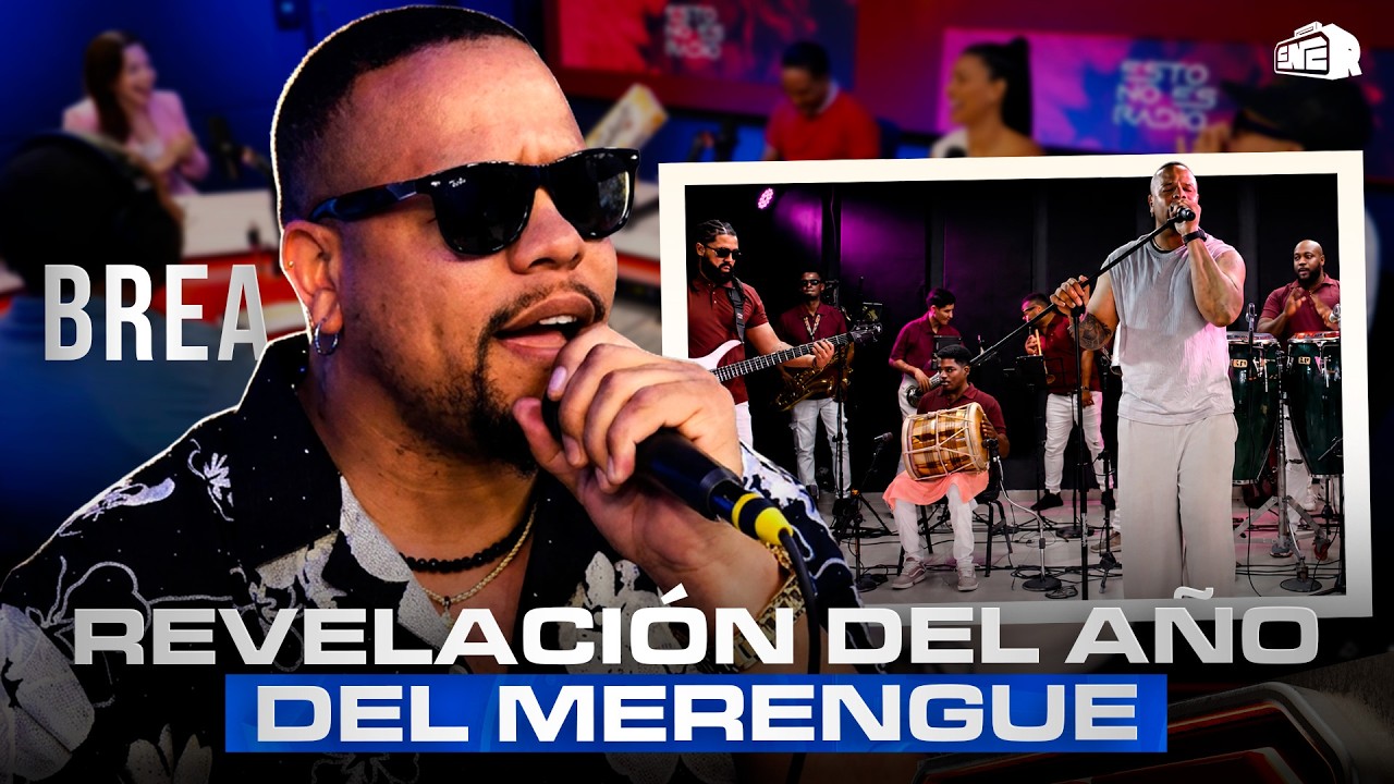 BREA: LA REVELACIÓN DEL AÑO DEL MERENGUE ENCIENDE ESTO NO ES RADIO