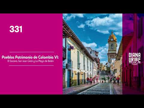 Pueblos Patrimonio VI:  Socorro, San Juan Girón y La Playa de Belén