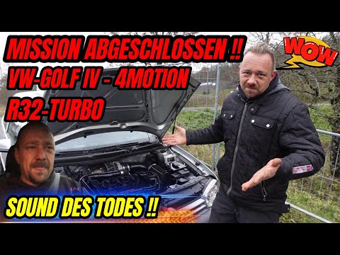 Turbo-Gockel - VW MK 4 - 4MOTION R32 TURBO - MISSION ABGESCHLOSSEN ! und SOUND DES TODES !!