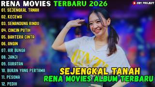 Download lagu RENA MOVIES ALBUM TERBAIK 2026 ~ SEJENGKAL TANAH - KECEWA - SENANDUNG RINDU mp3 Download lagu RENA MOVIES ALBUM TERBAIK 2026 ~ SEJENGKAL TANAH - KECEWA - SENANDUNG RINDU mp3