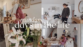 MUNDANE DAYS IN THE LIFE as a stay at home mom