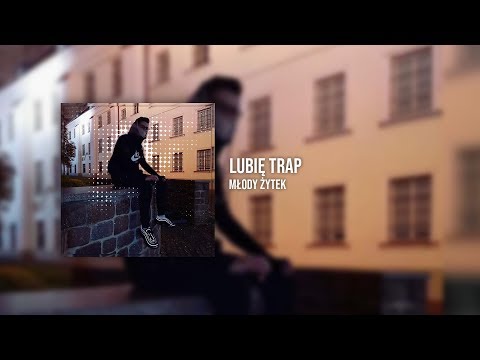 Młody Żytek - Lubie Trap (prod.golon)